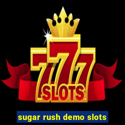 sugar rush demo slots