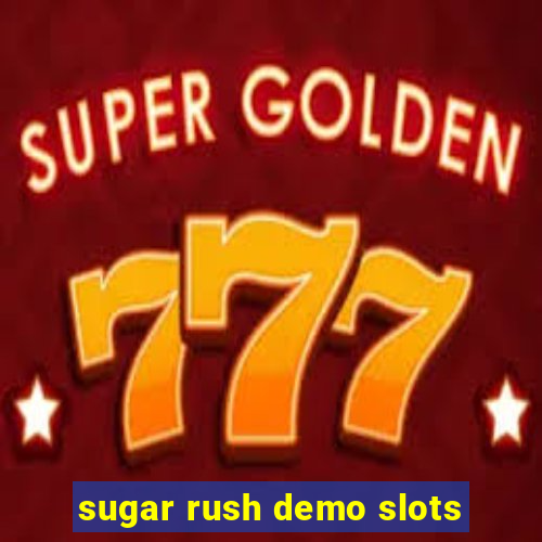 sugar rush demo slots