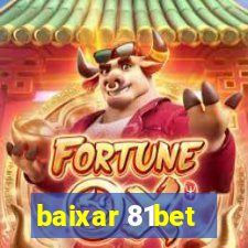 baixar 81bet