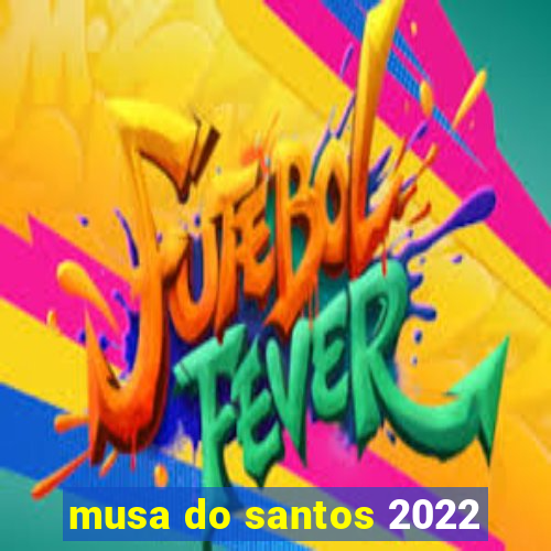 musa do santos 2022