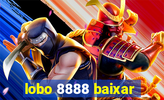 lobo 8888 baixar