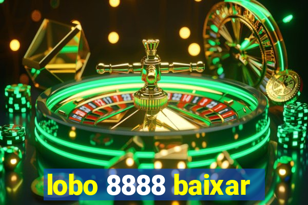 lobo 8888 baixar