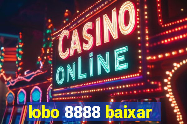 lobo 8888 baixar