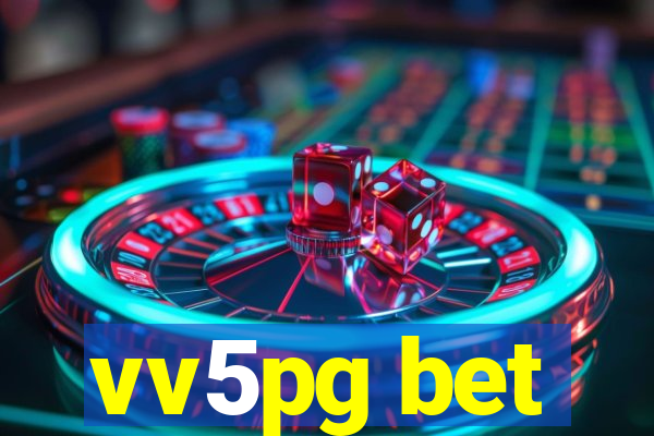 vv5pg bet