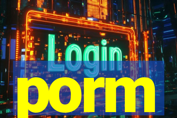 porm