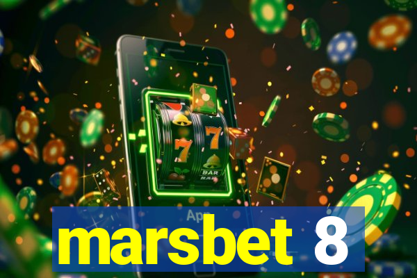 marsbet 8