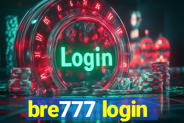 bre777 login