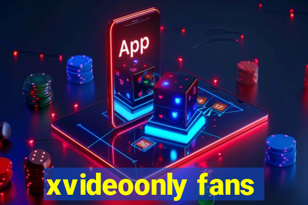 xvideoonly fans