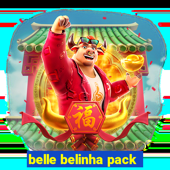 belle belinha pack