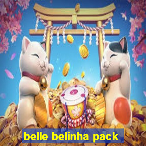 belle belinha pack