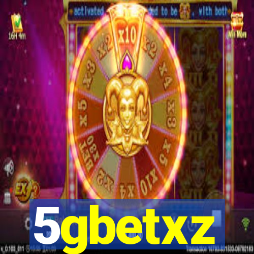 5gbetxz