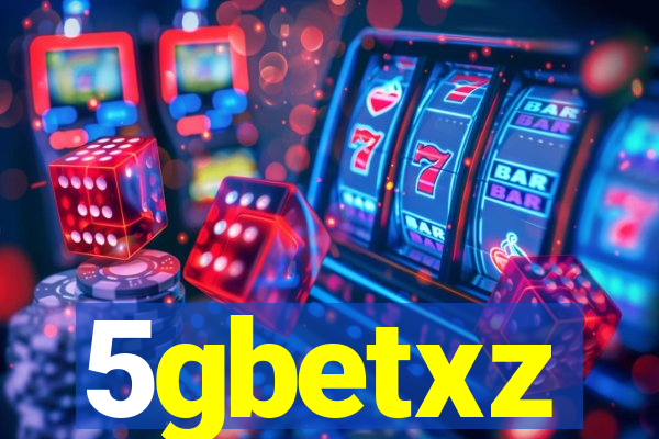 5gbetxz