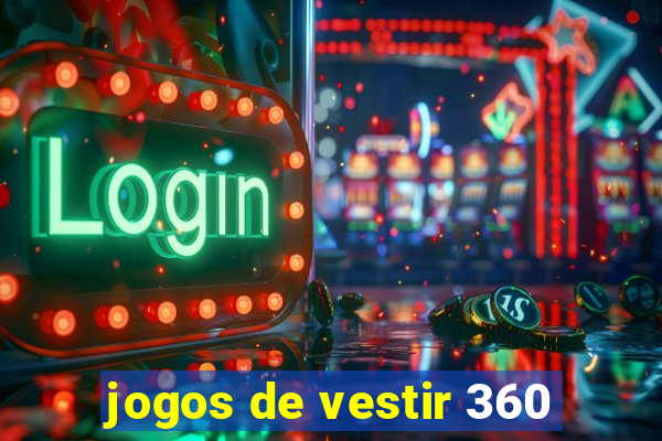 jogos de vestir 360