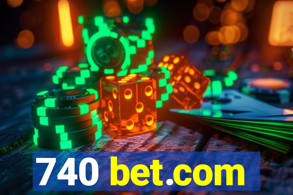 740 bet.com