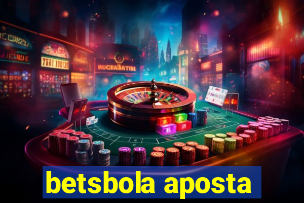 betsbola aposta