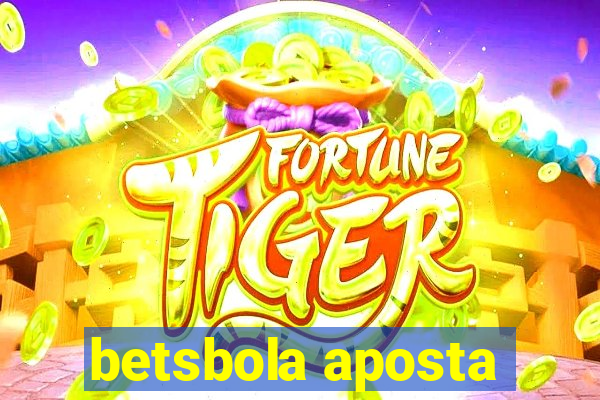 betsbola aposta