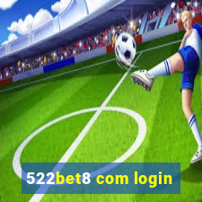 522bet8 com login