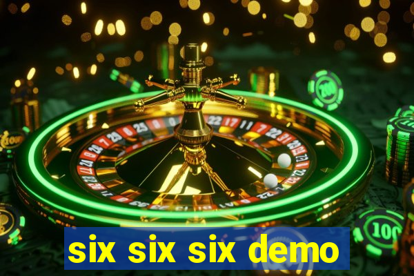 six six six demo