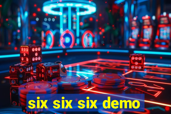 six six six demo