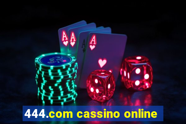 444.com cassino online