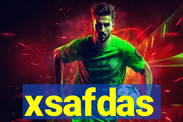 xsafdas