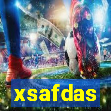 xsafdas