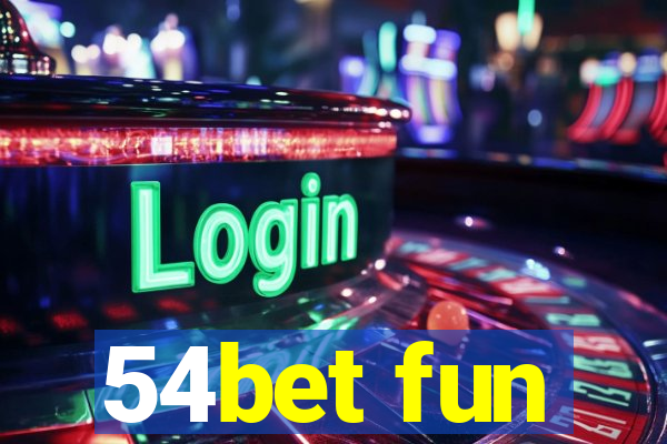 54bet fun