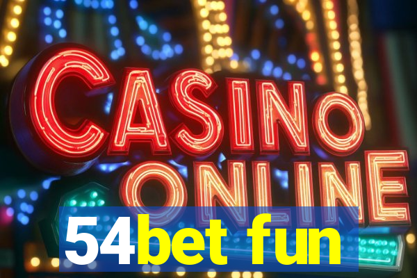 54bet fun