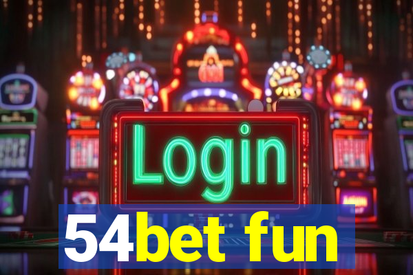 54bet fun