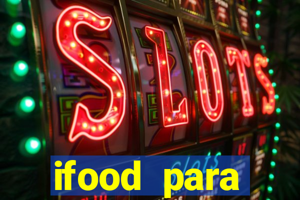 ifood para restaurante login