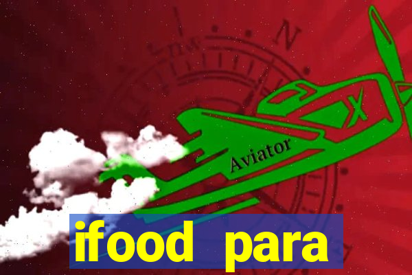 ifood para restaurante login