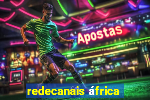 redecanais áfrica