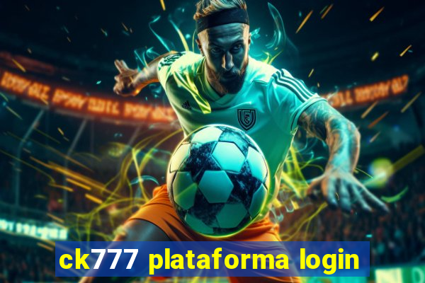 ck777 plataforma login