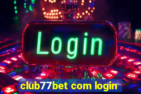 club77bet com login