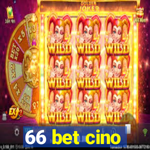 66 bet cino