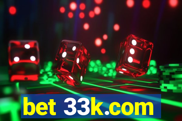 bet 33k.com