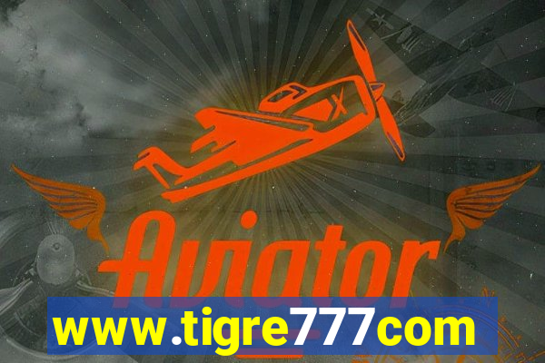 www.tigre777com