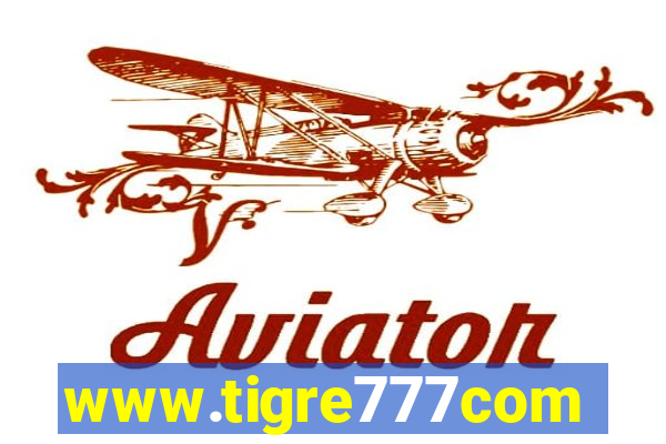 www.tigre777com