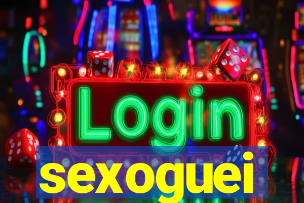 sexoguei