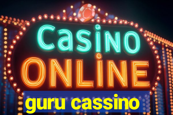 guru cassino