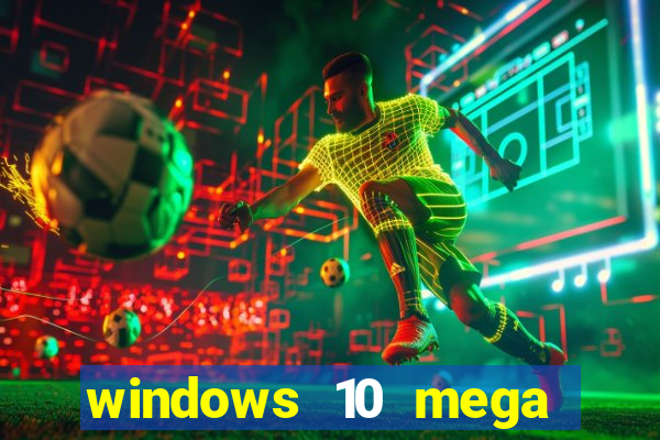 windows 10 mega lite torrent