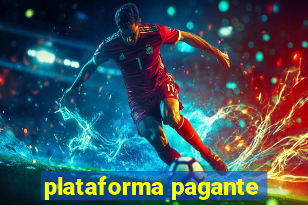 plataforma pagante