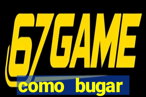 como bugar plataforma de jogos