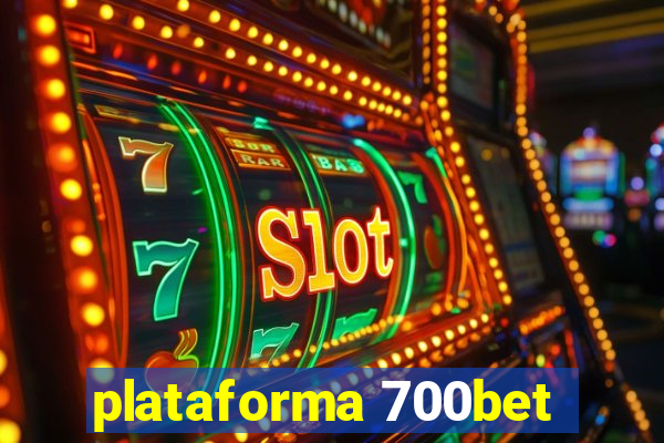 plataforma 700bet