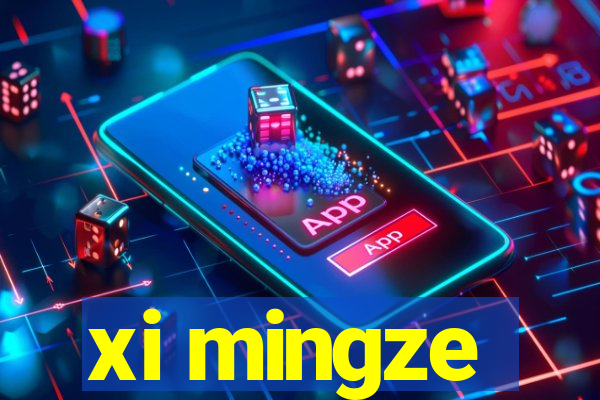 xi mingze