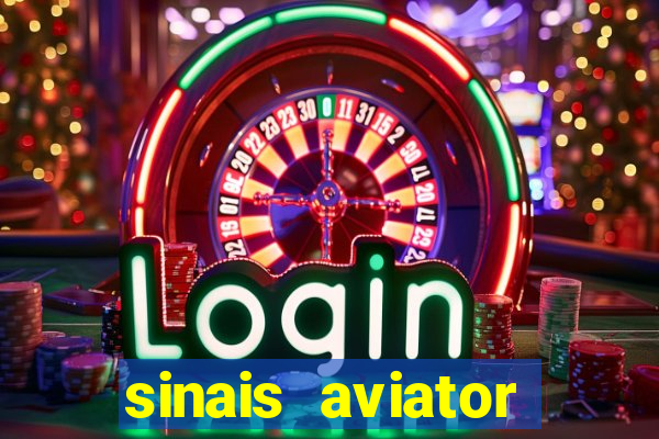 sinais aviator esporte da sorte