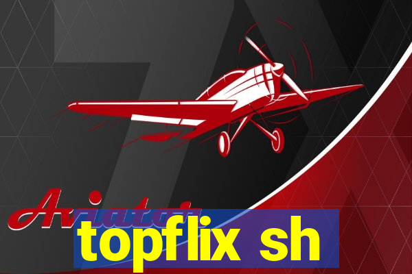 topflix sh