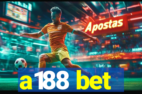 a188 bet