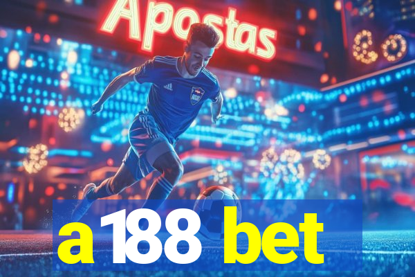 a188 bet