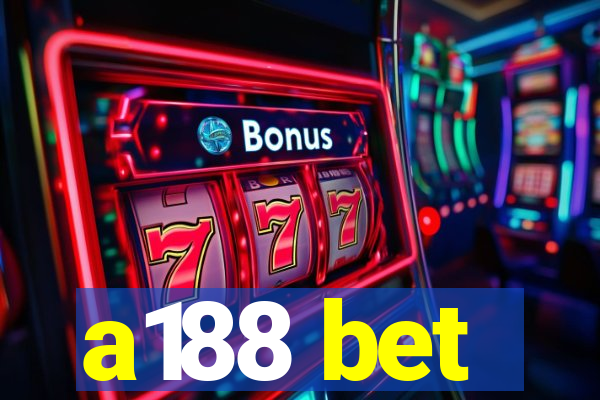 a188 bet